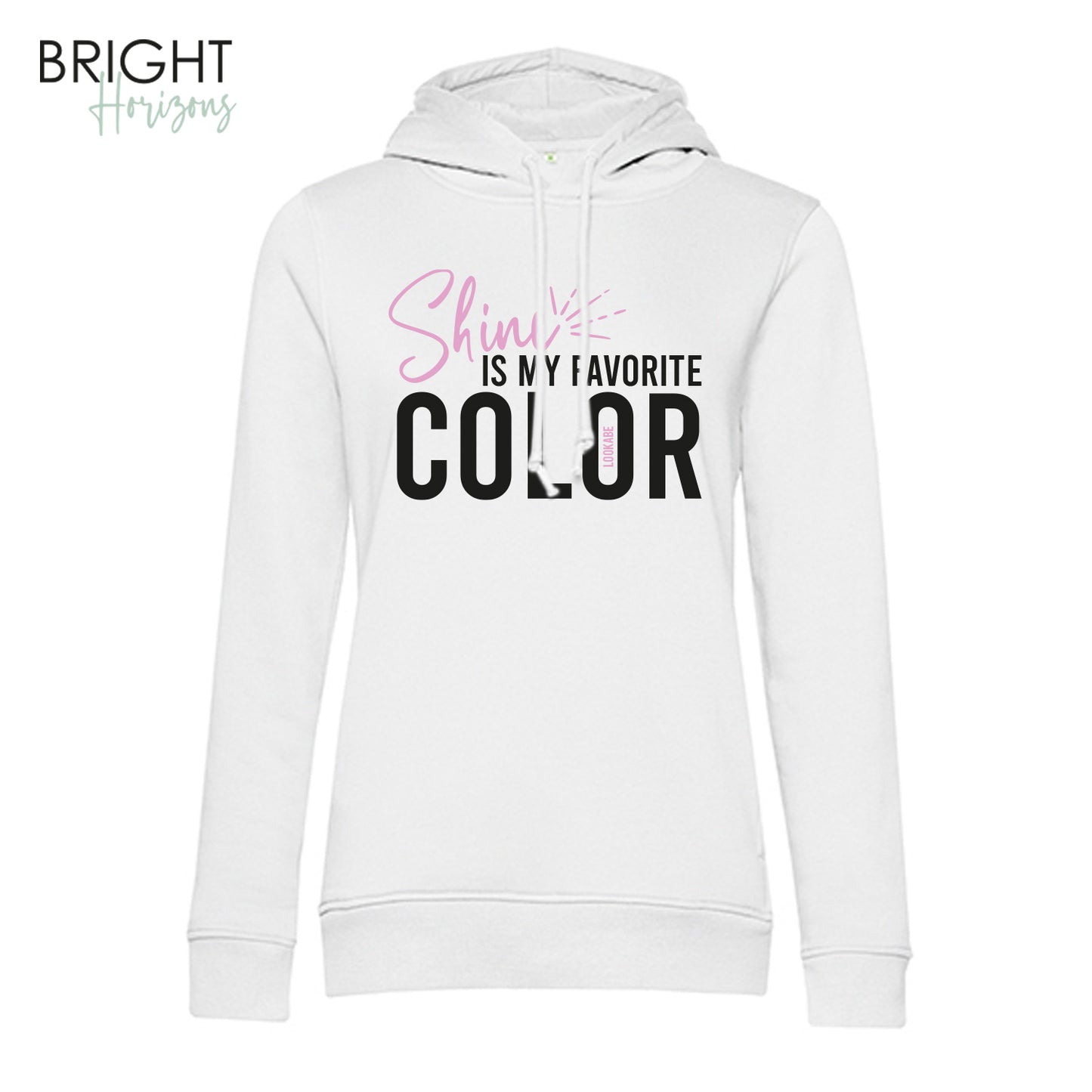 Hoodie "Shine is my ..."