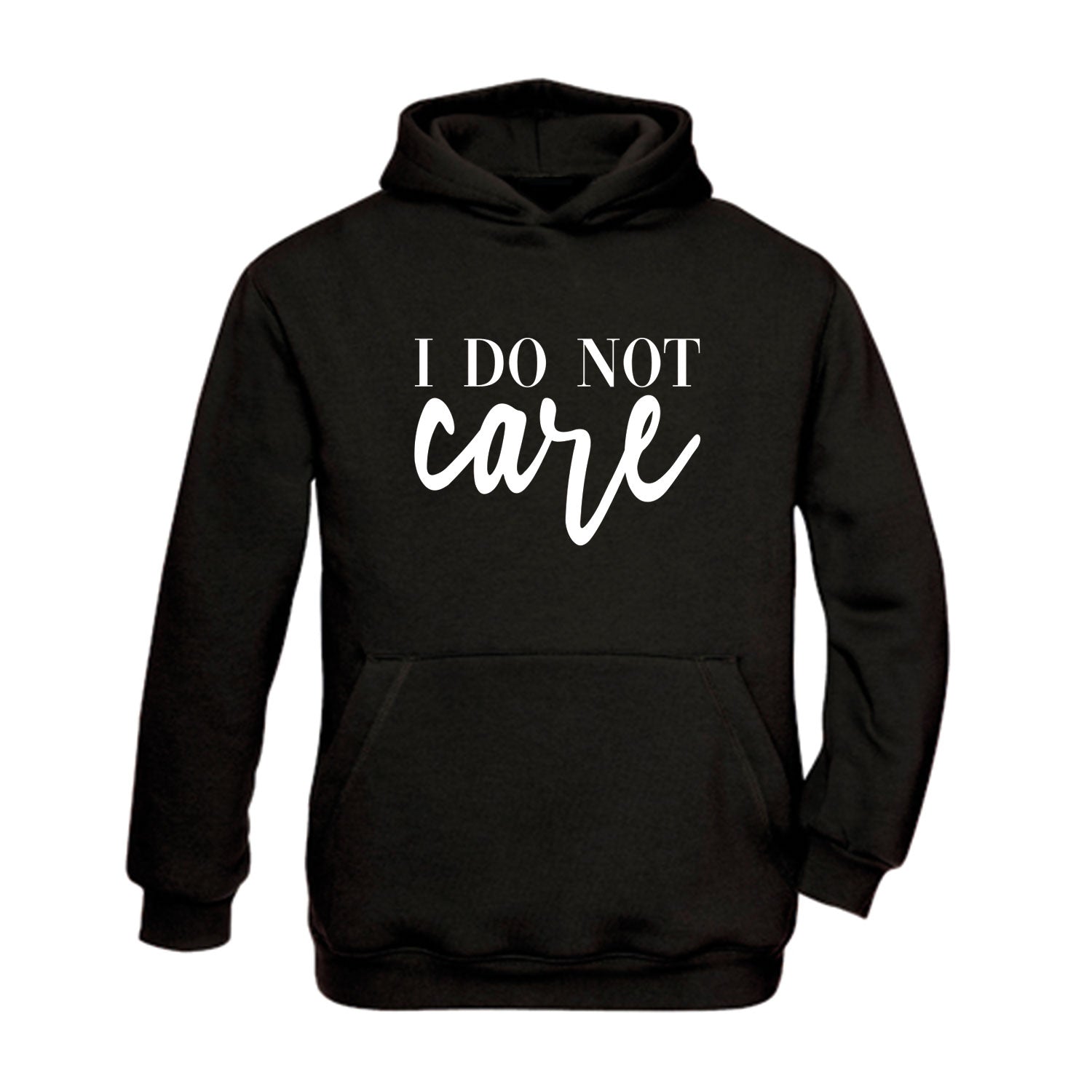 Hoodie "I do not care"