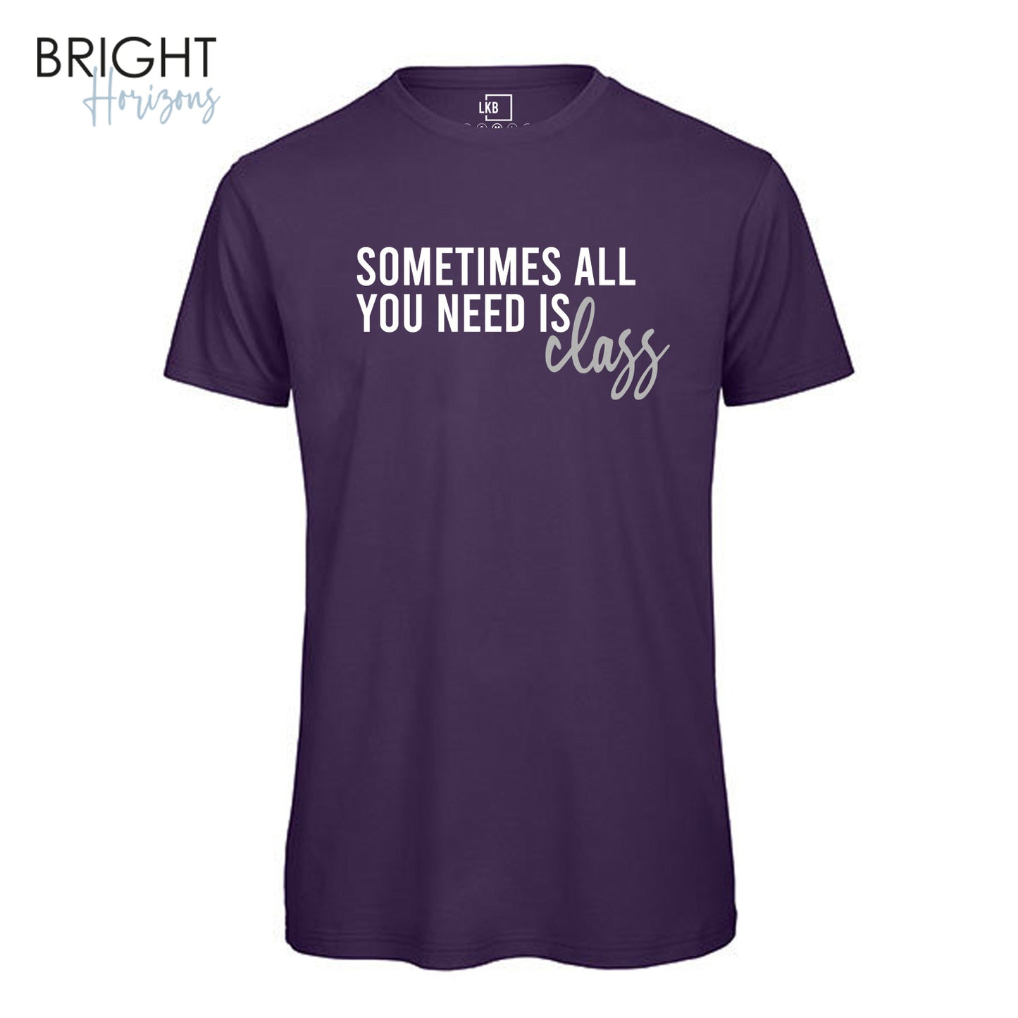 T-Shirt "Sometimes all"