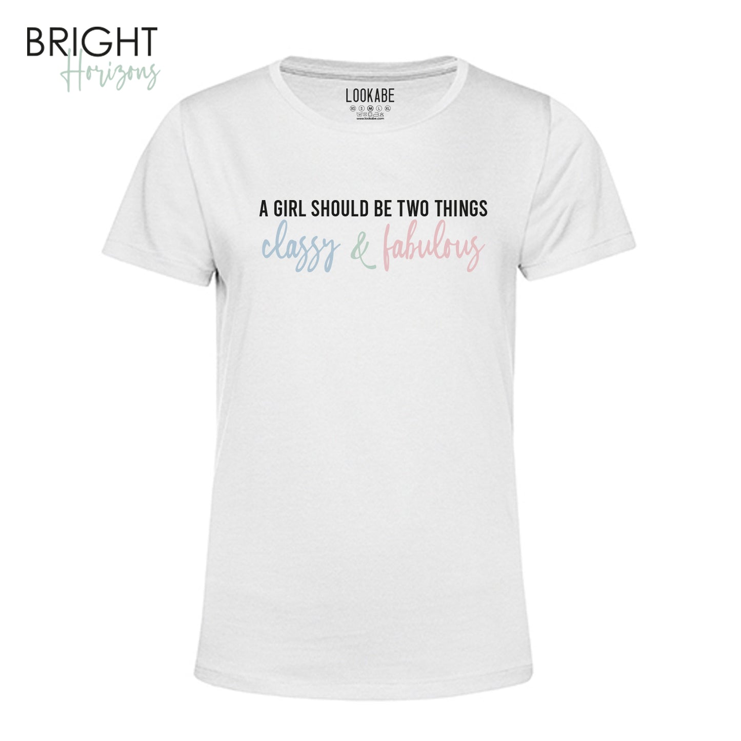 T-Shirt "A Girl should be"