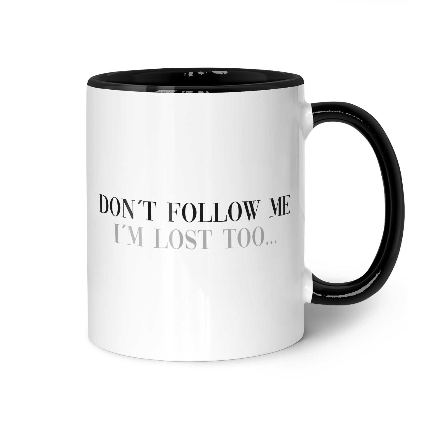 Tasse "Don´t follow me"