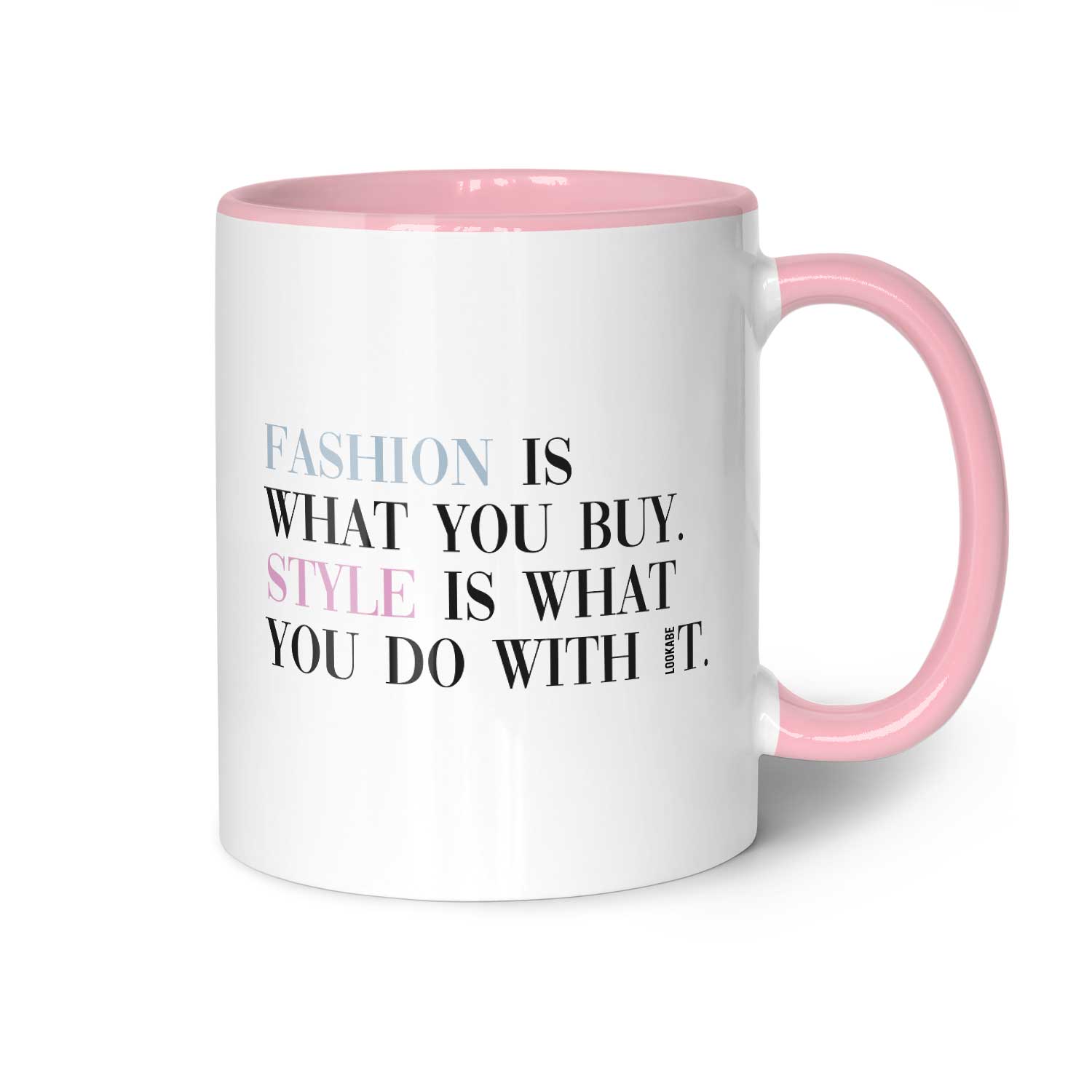 Tasse "Fashion is ..."