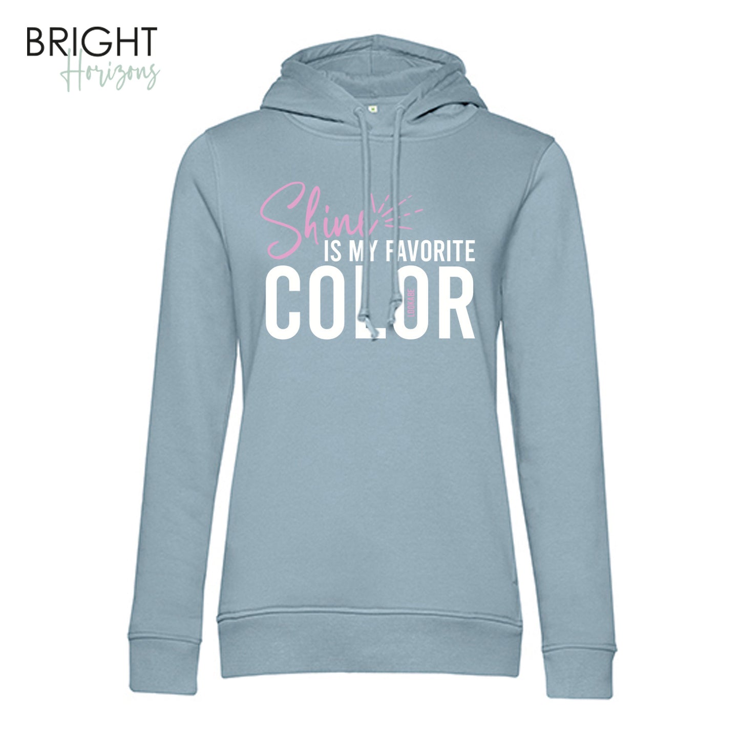 Hoodie "Shine is my ..."