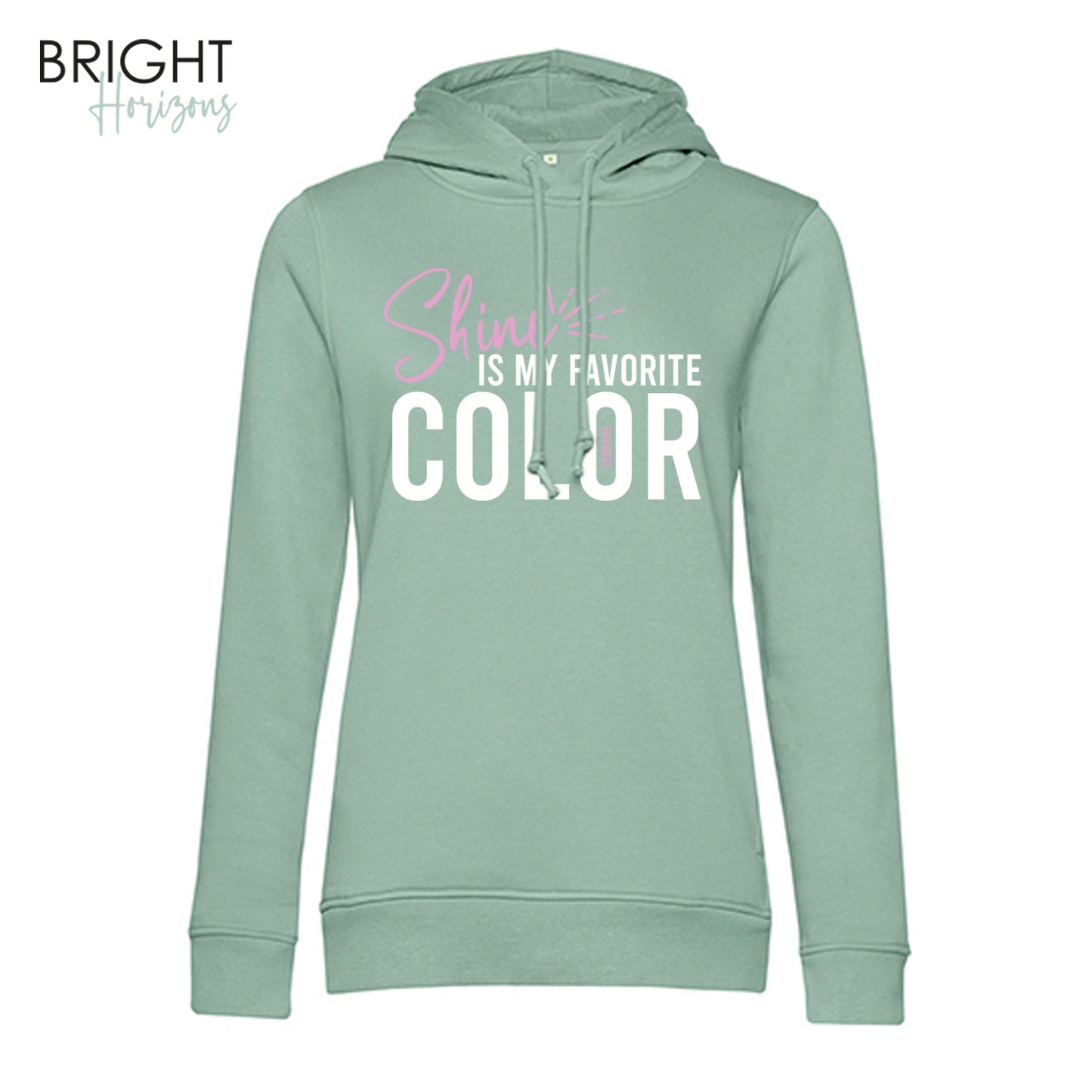 Hoodie "Shine is my ..."