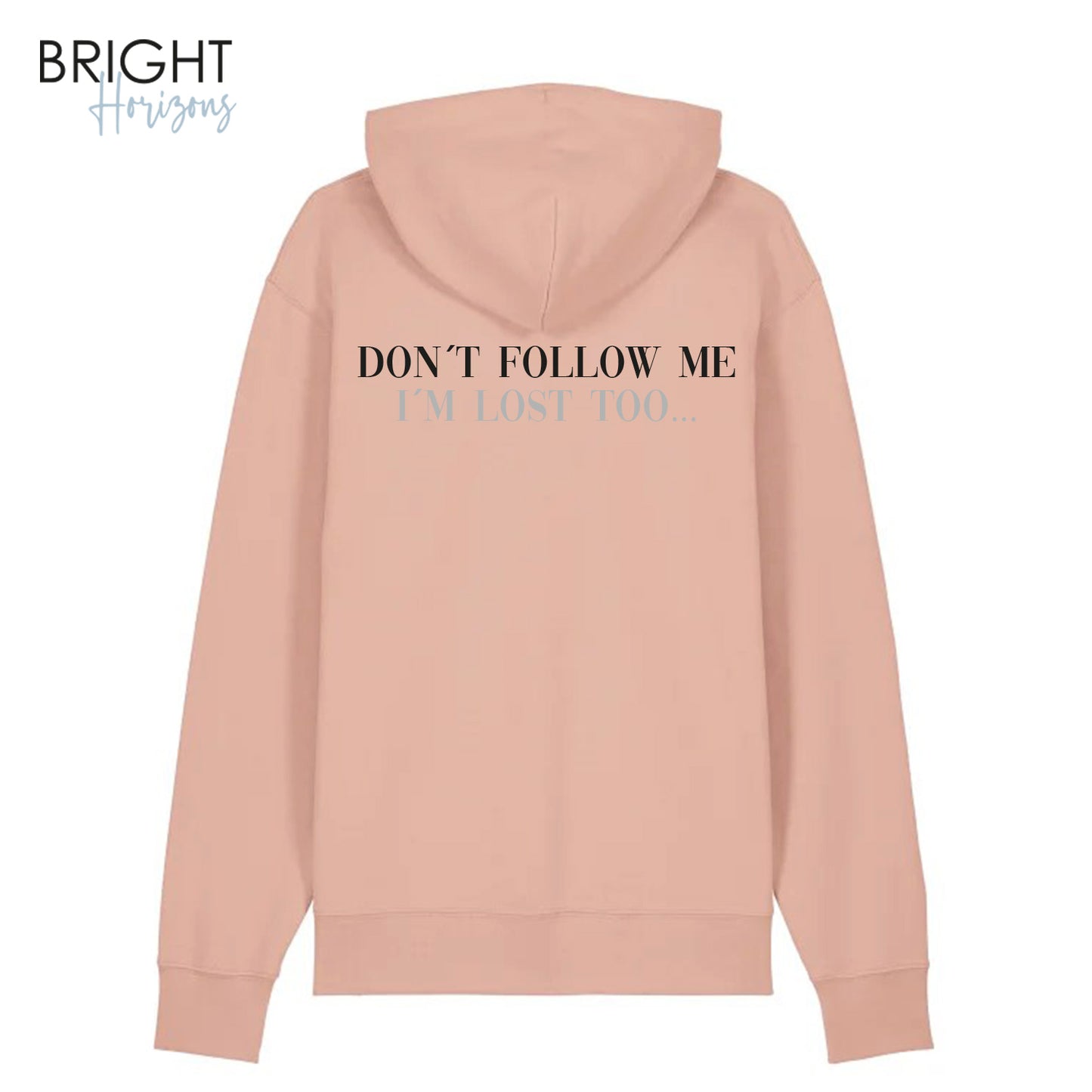 Hoodie "Don´t follow me"