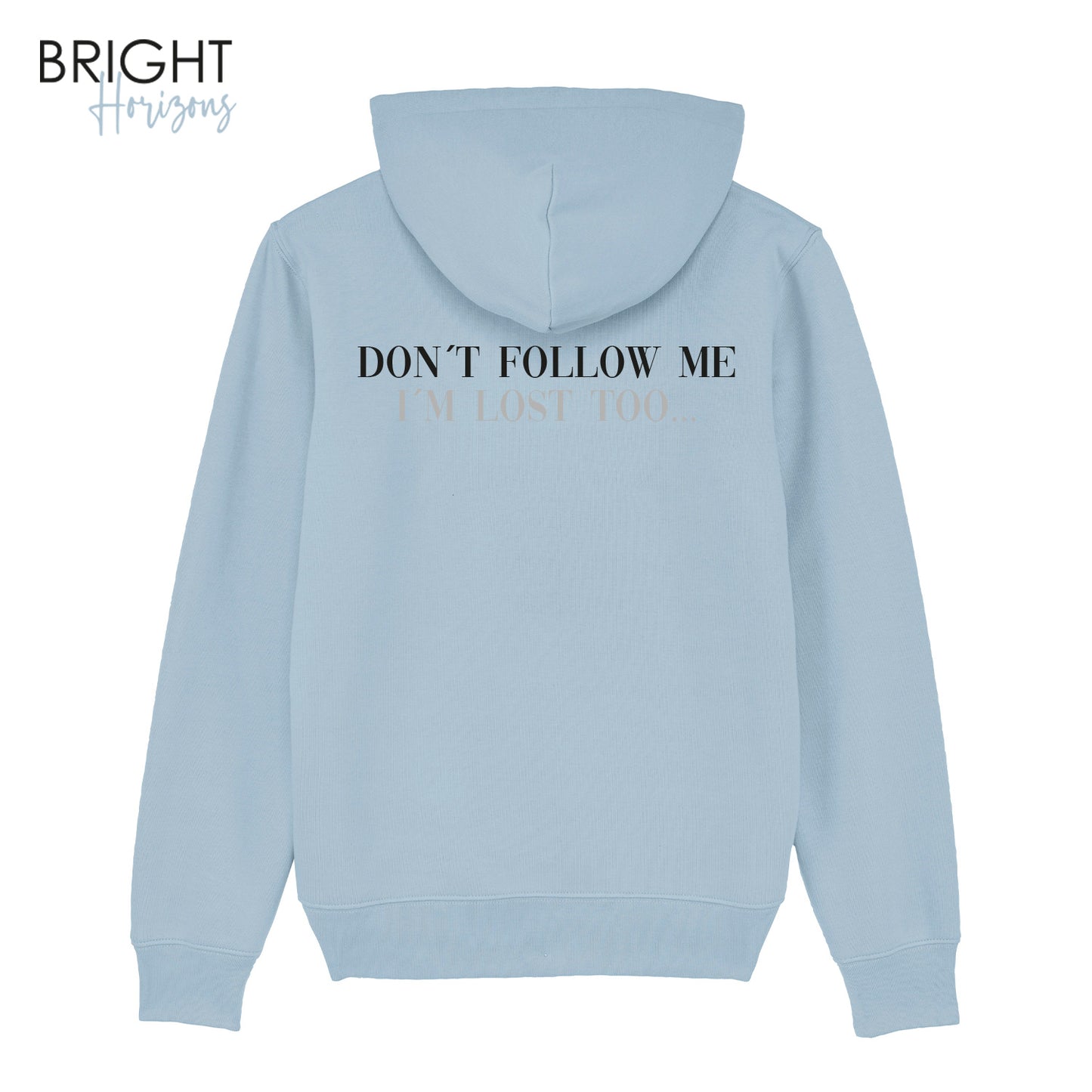 Hoodie "Don´t follow me"