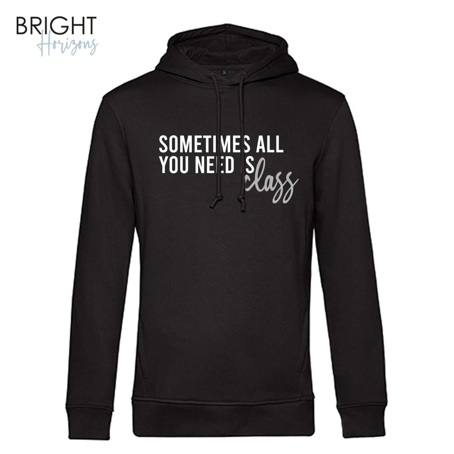 Hoodie "Sometimes all"