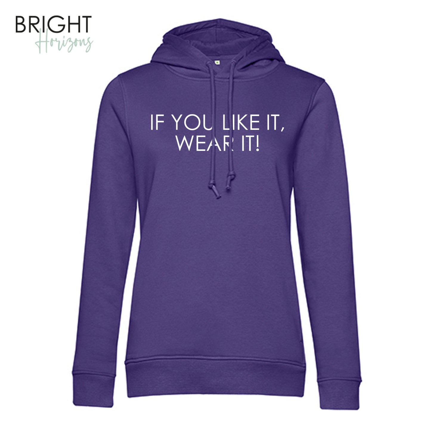 Hoodie "If you like, it wear it"