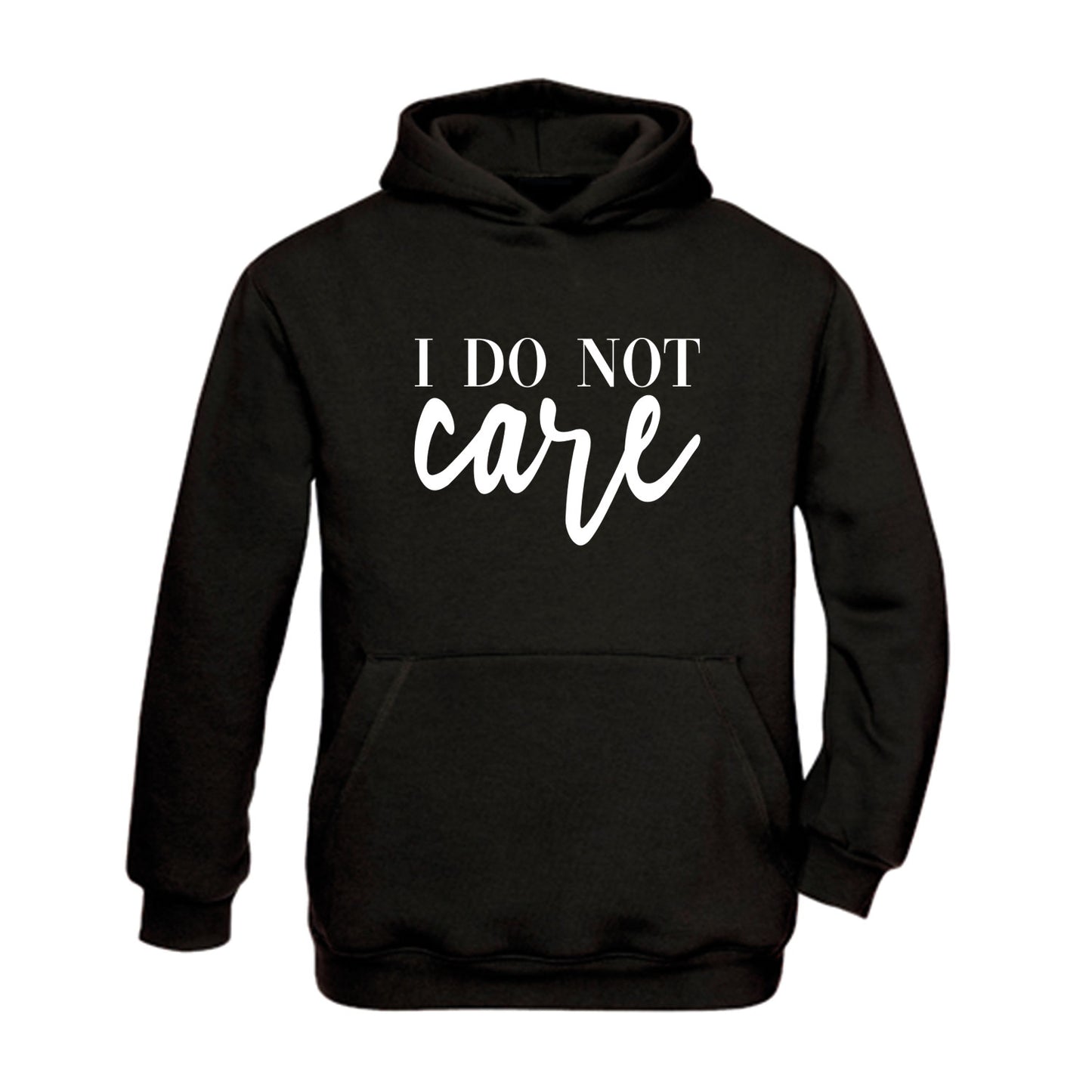 Hoodie "I do not care"