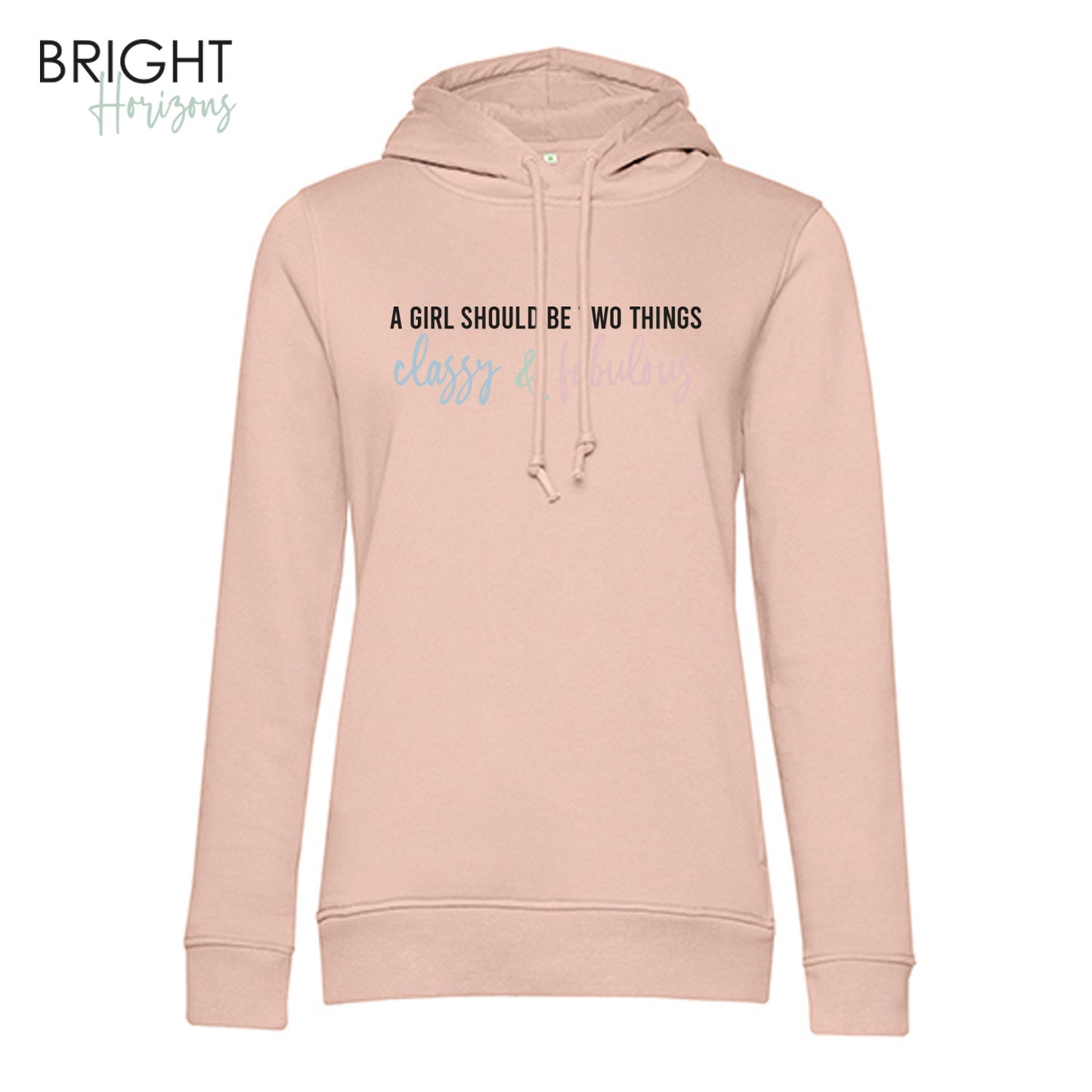 Hoodie "A girl should be"