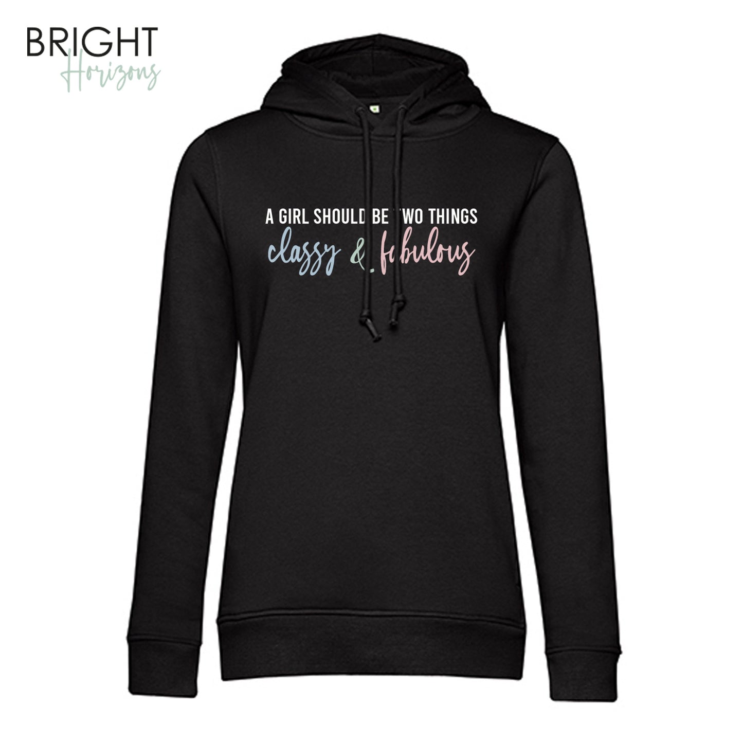 Hoodie "A girl should be"