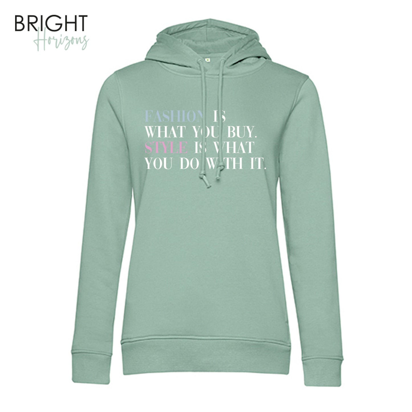 Hoodie "Fashion is ..."