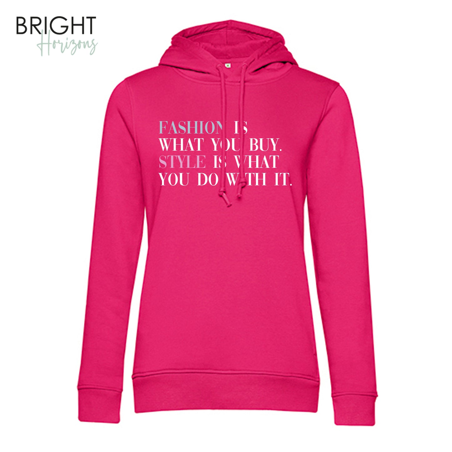 Hoodie "Fashion is ..."