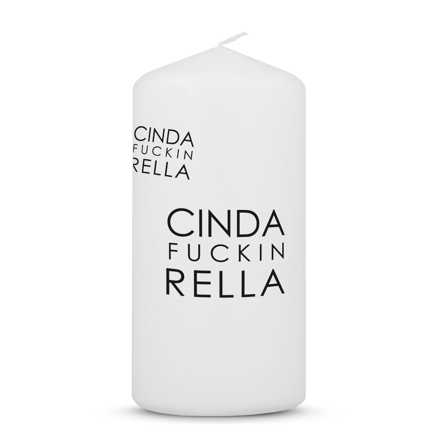 Kerze "Cindafuckinrella"