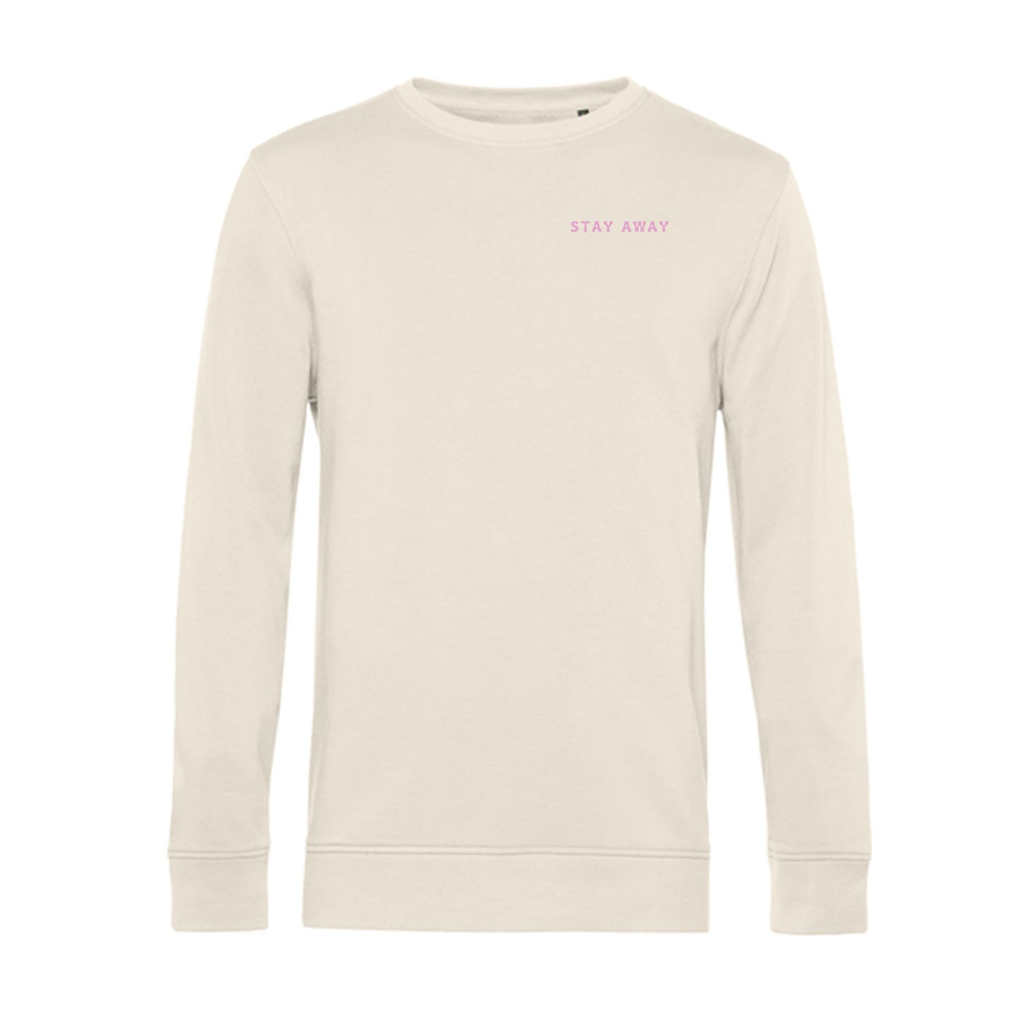 Sweatshirt "Stay away"