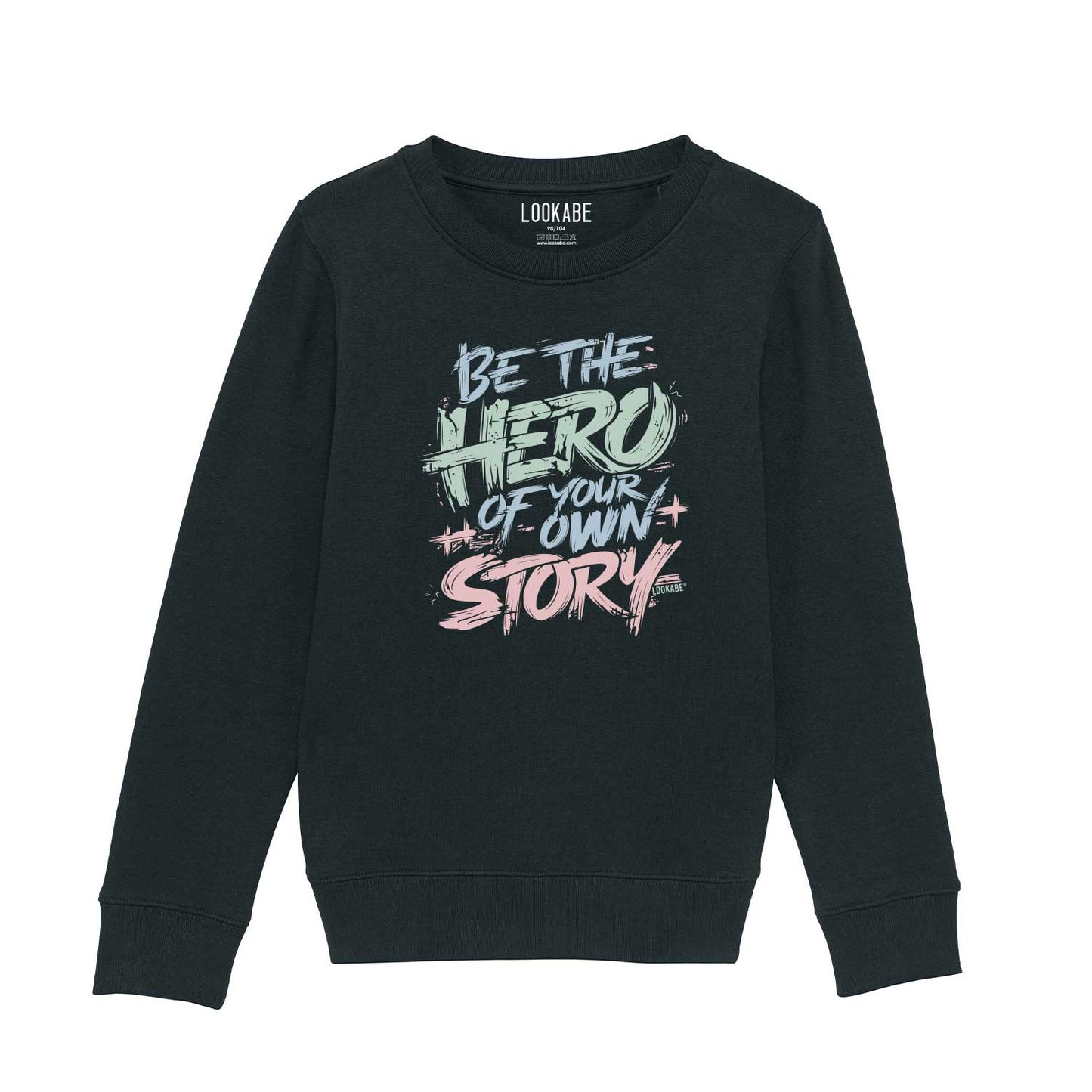 Sweatshirt "Be the Hero"