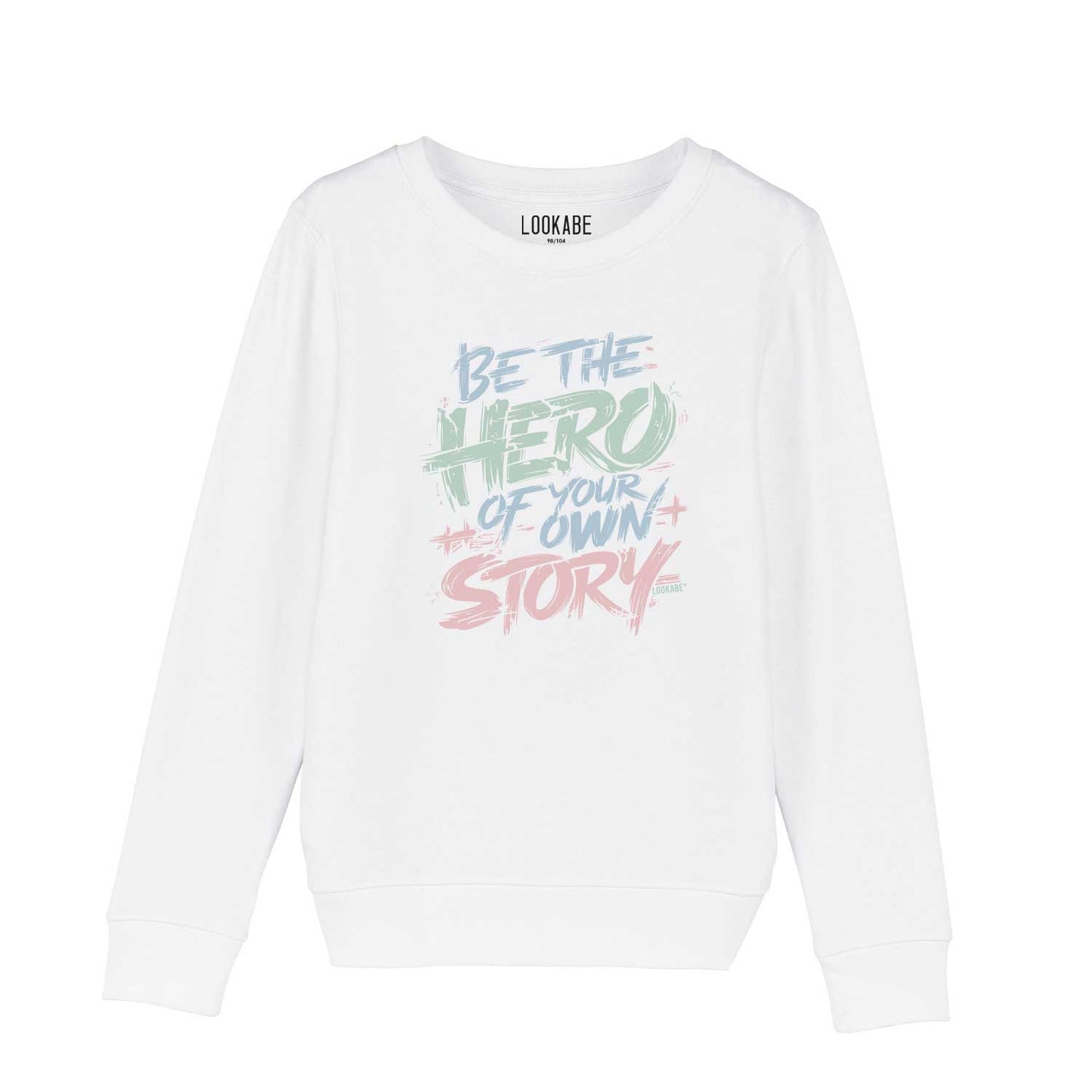 Sweatshirt "Be the Hero"