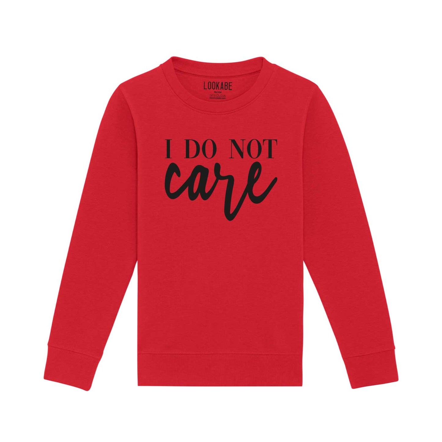 Sweatshirt "I do not care"