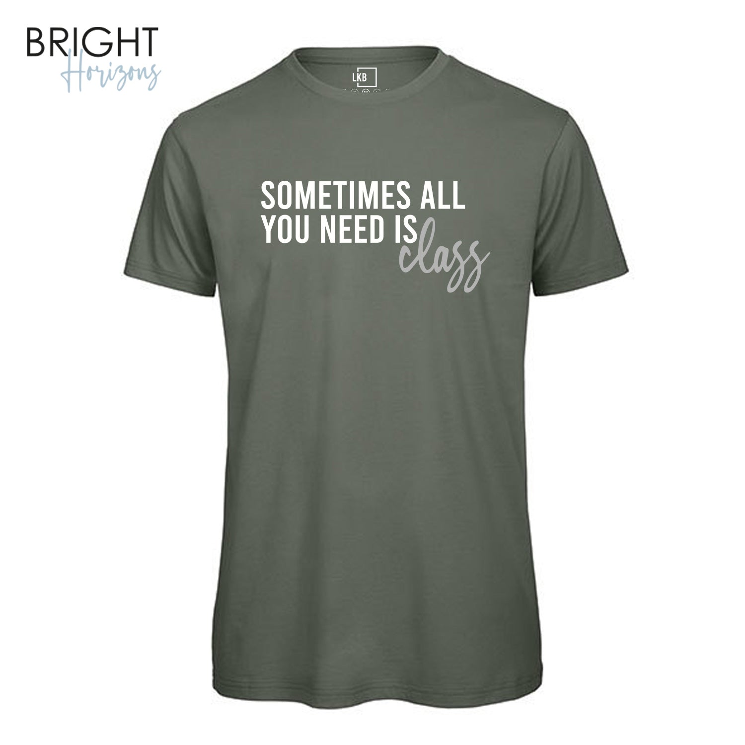 T-Shirt "Sometimes all"