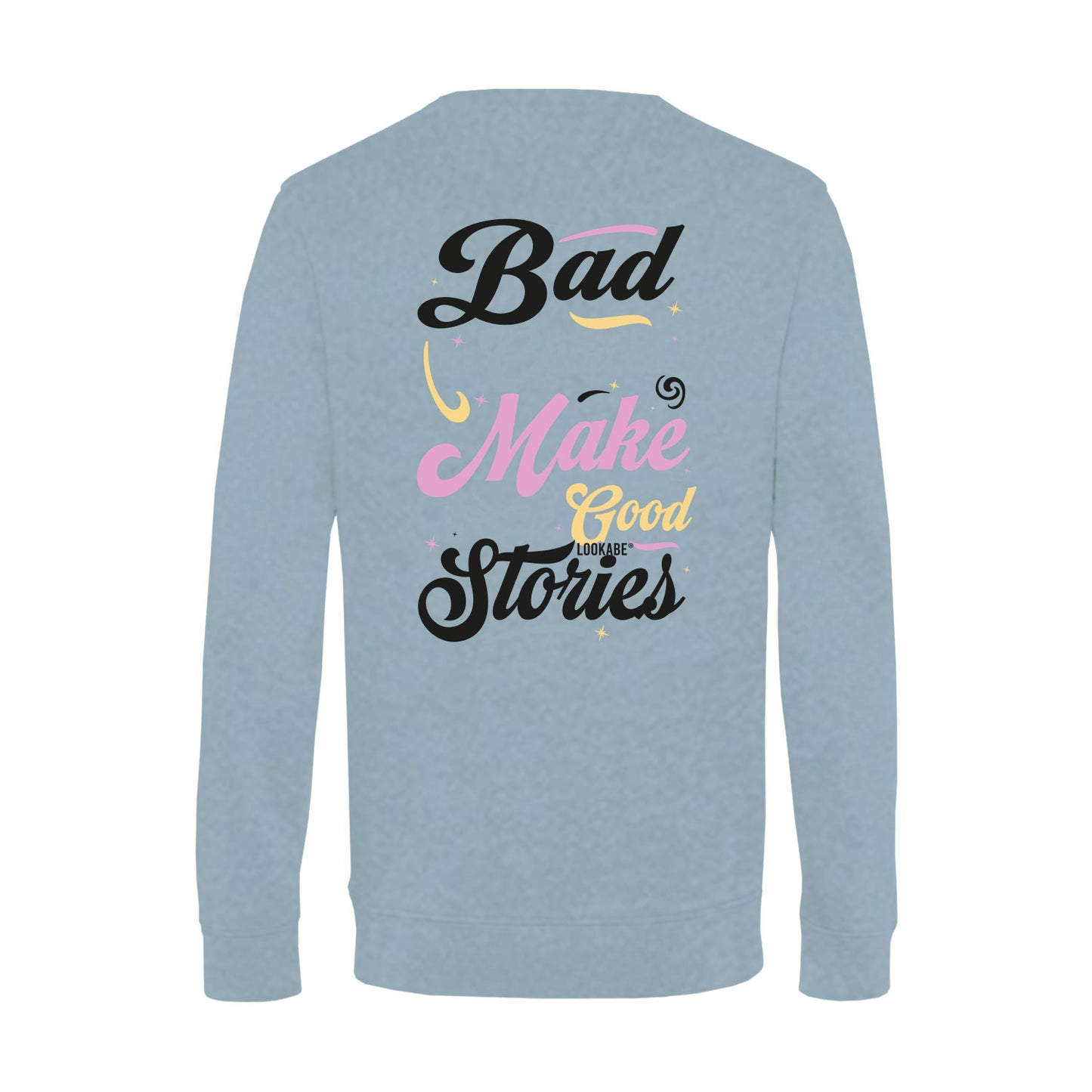 Sweatshirt "Bad Choices"