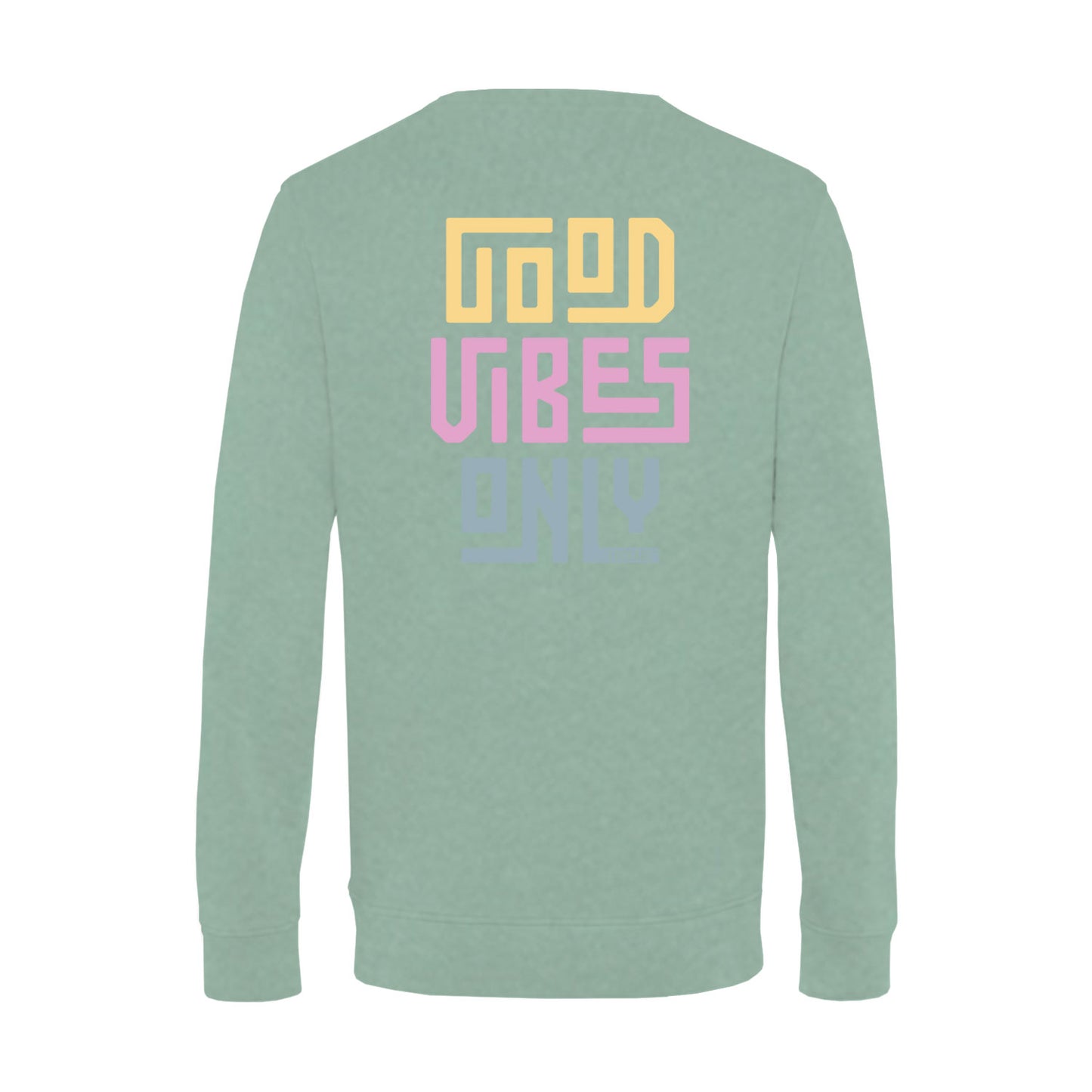 Sweatshirt "Good Vibes only"
