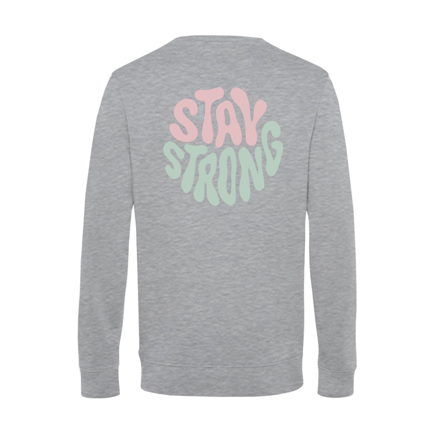 Sweatshirt "Stay strong"