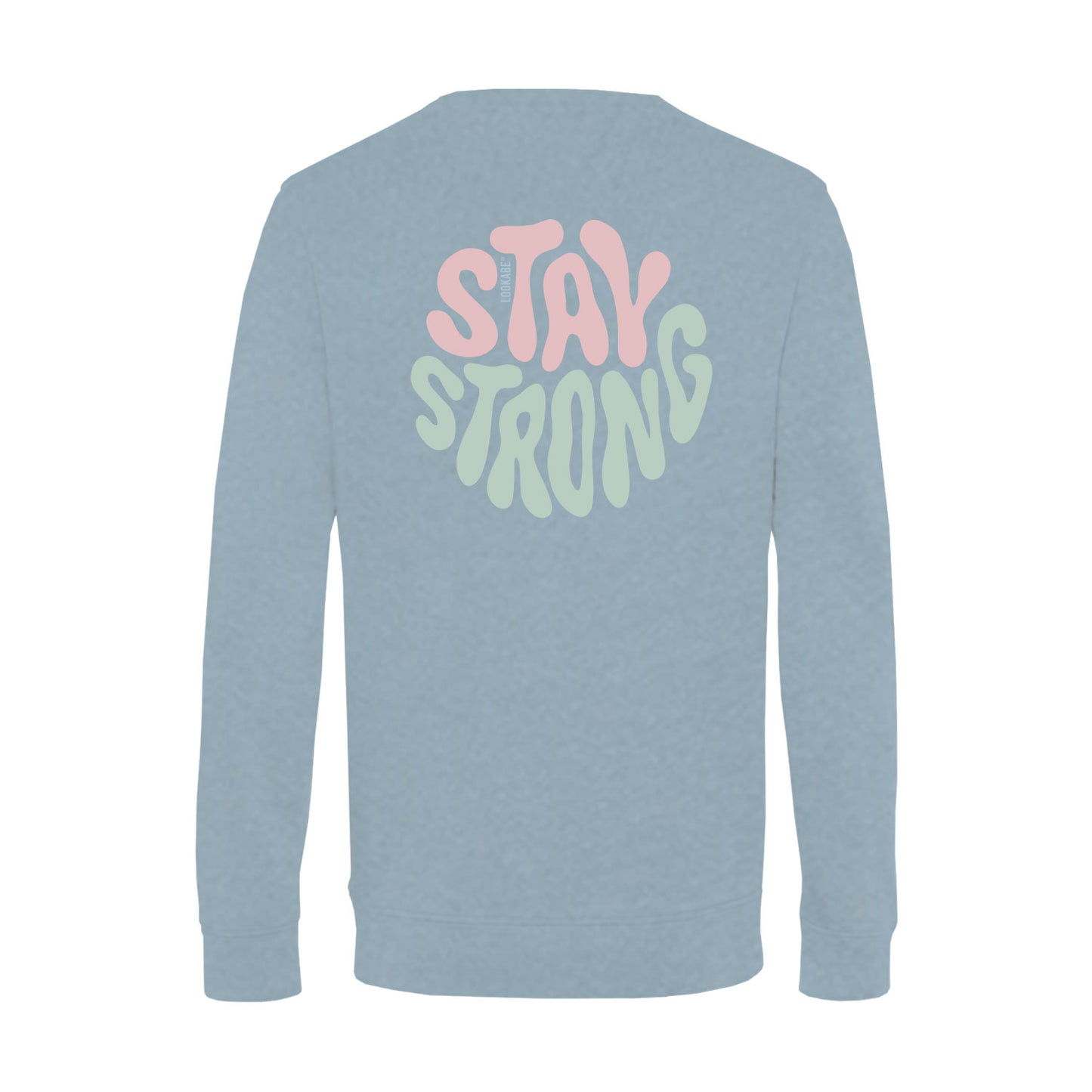 Sweatshirt "Stay strong"