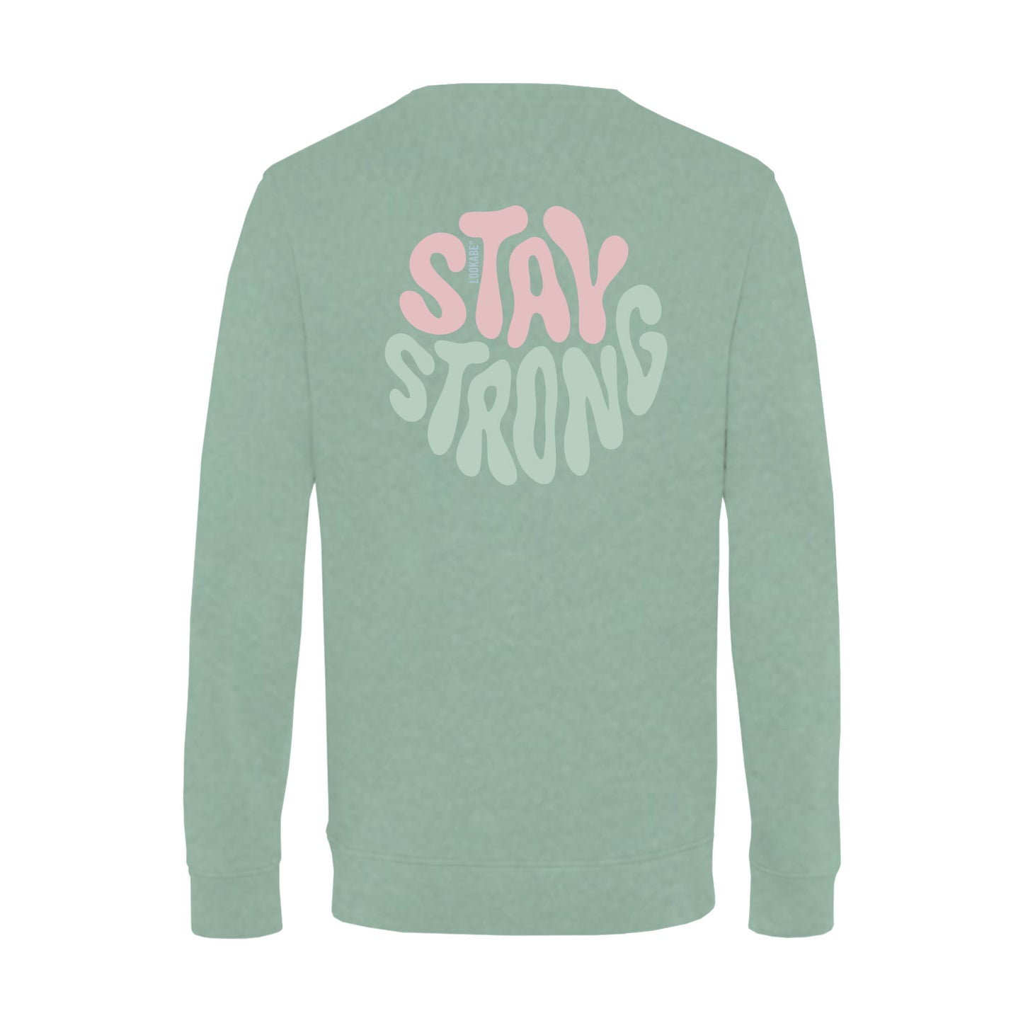 Sweatshirt "Stay strong"