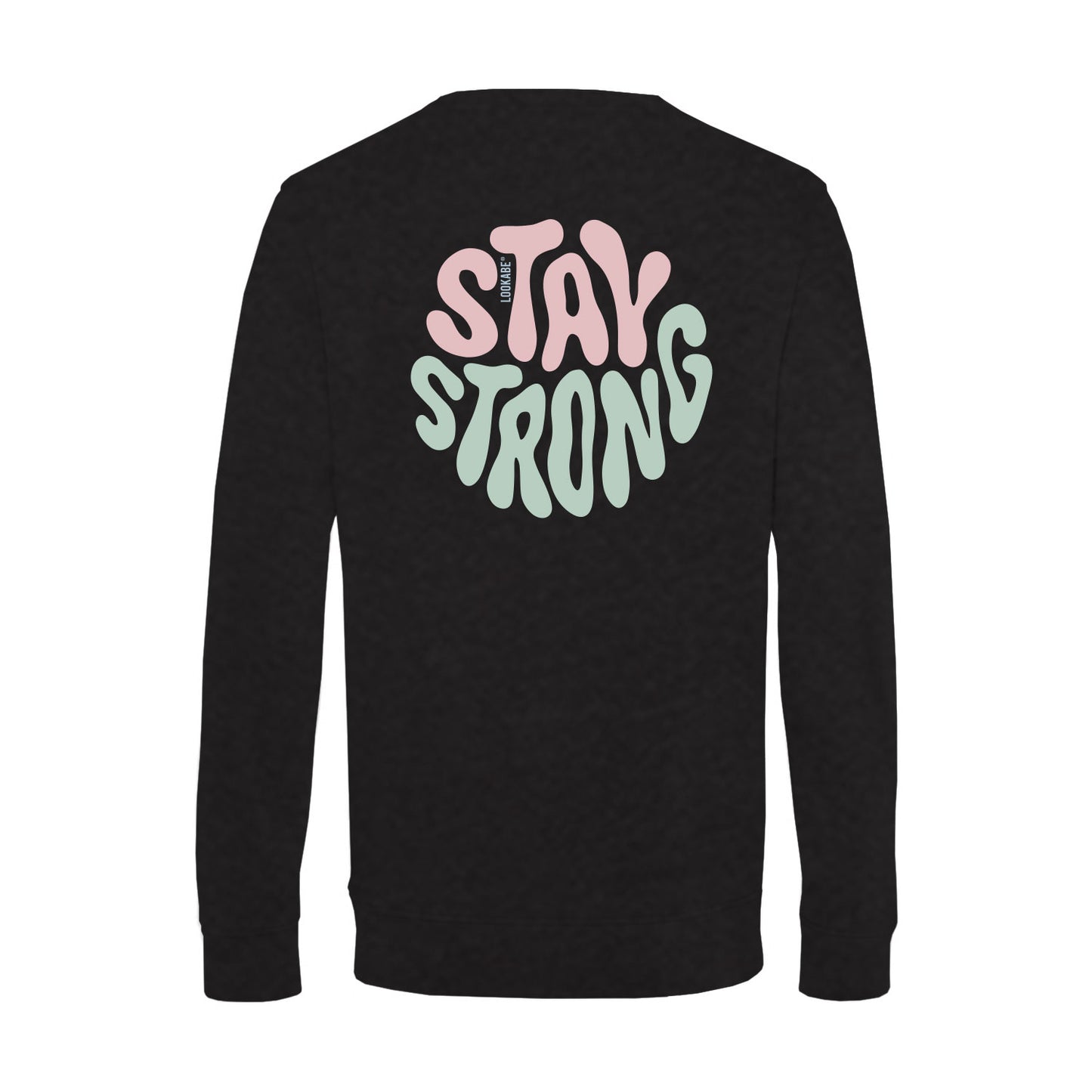 Sweatshirt "Stay strong"