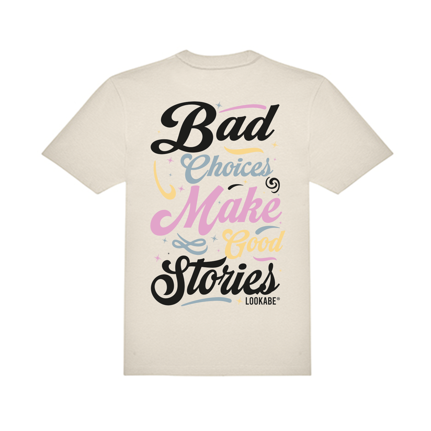 T-Shirt "Bad Choices"