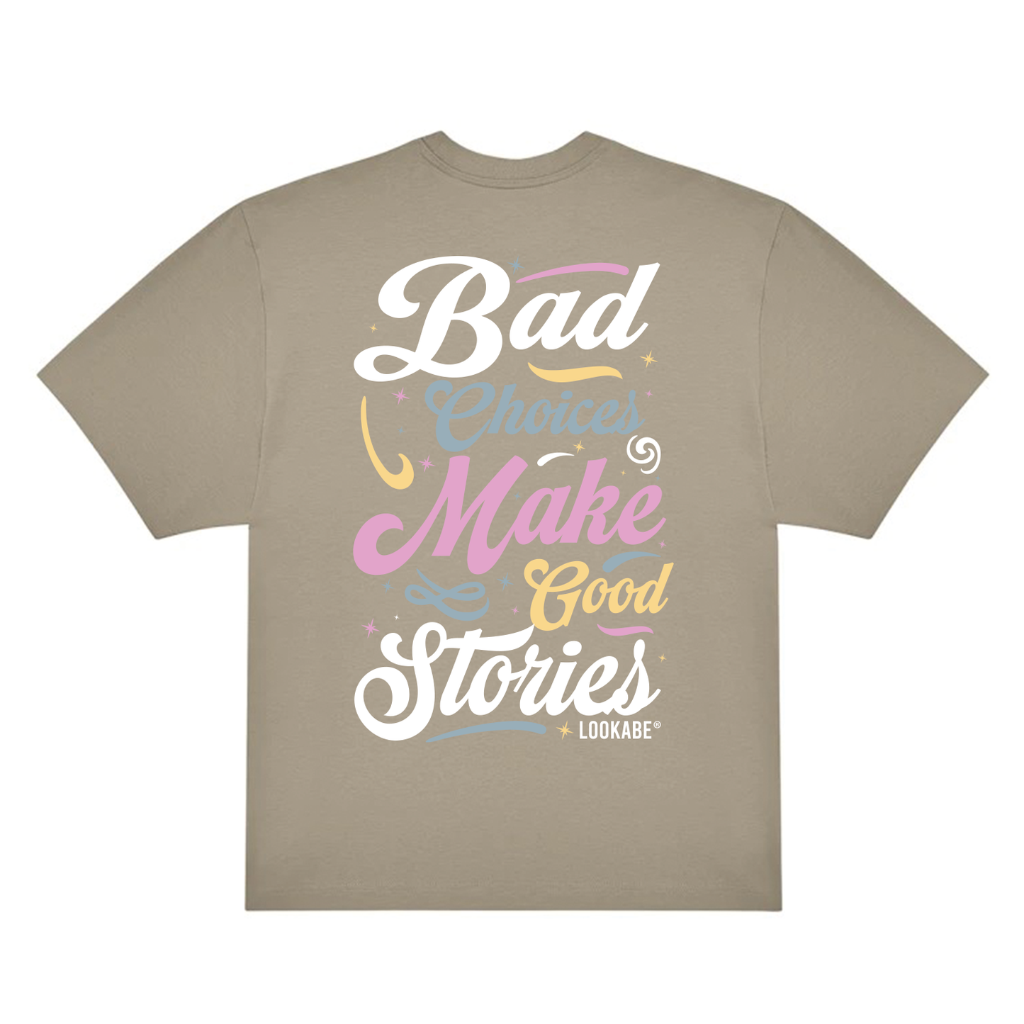 T-Shirt "Bad Choices"