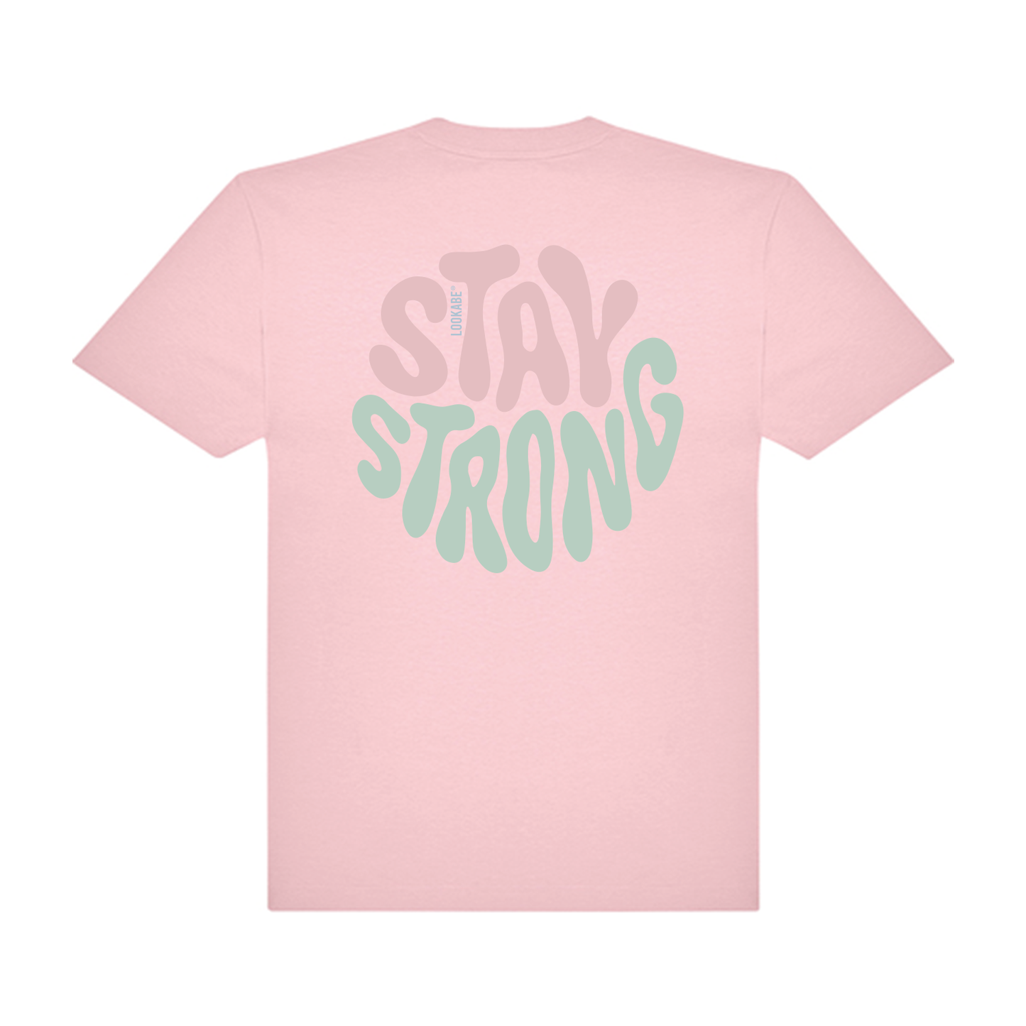T-Shirt "Stay strong"