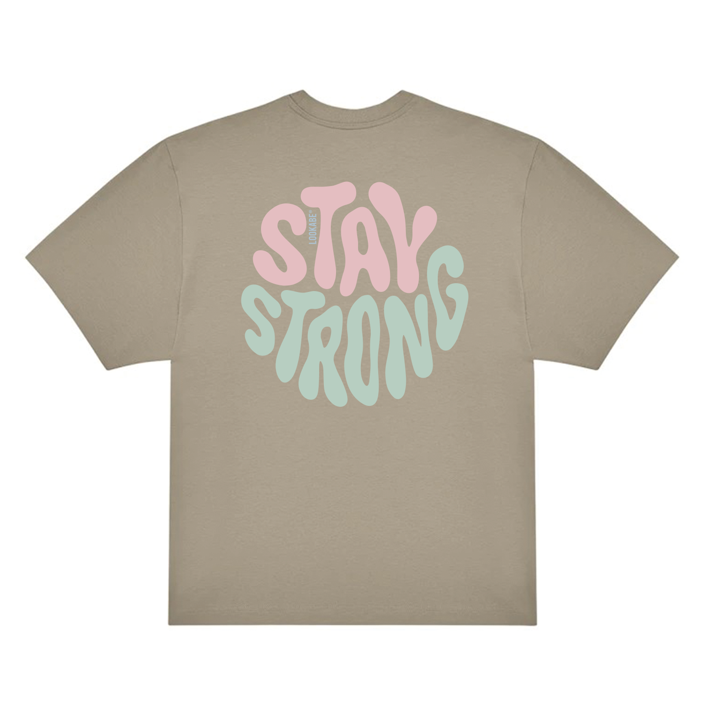 T-Shirt "Stay strong"