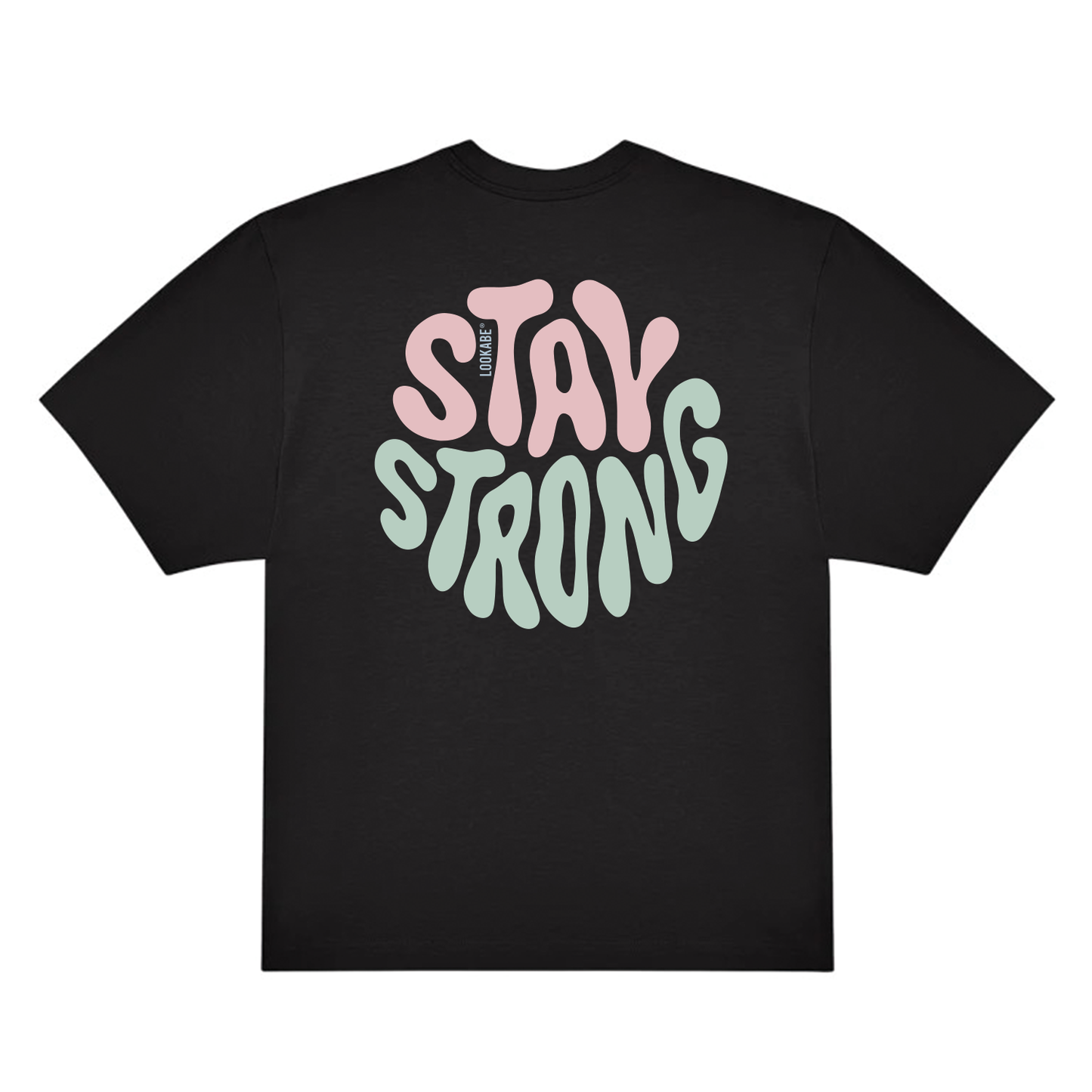 T-Shirt "Stay strong"
