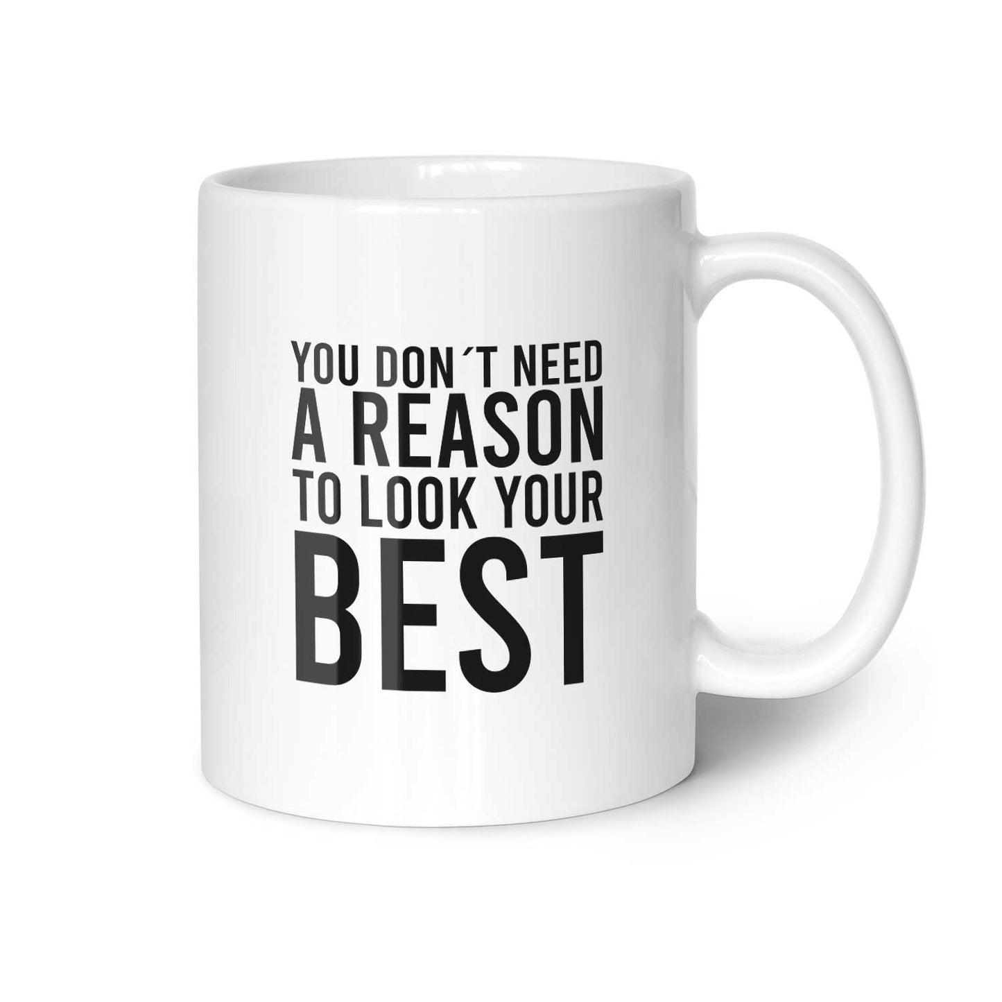 Tasse "You don´t need"